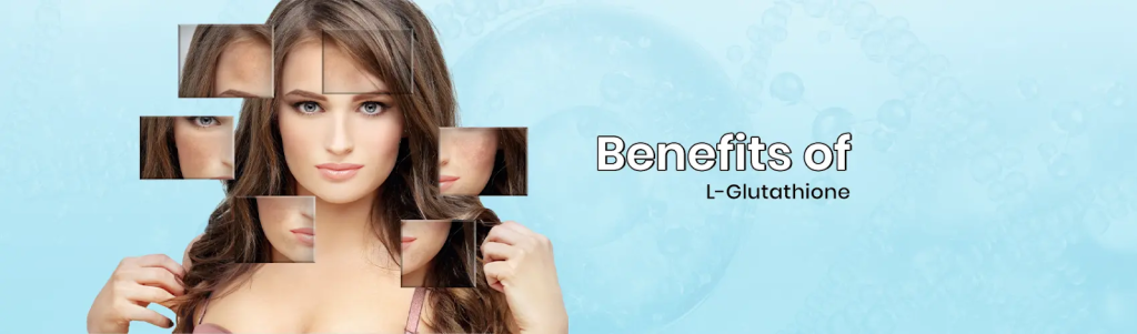 benefits of l glutathione