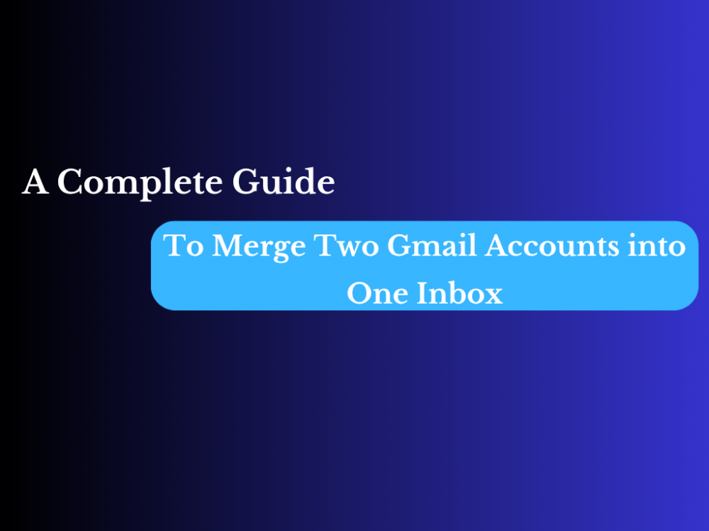 merge two gmail accounts