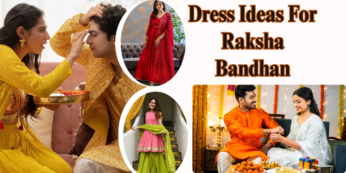 Dress Ideas For Raksha Bandhan
