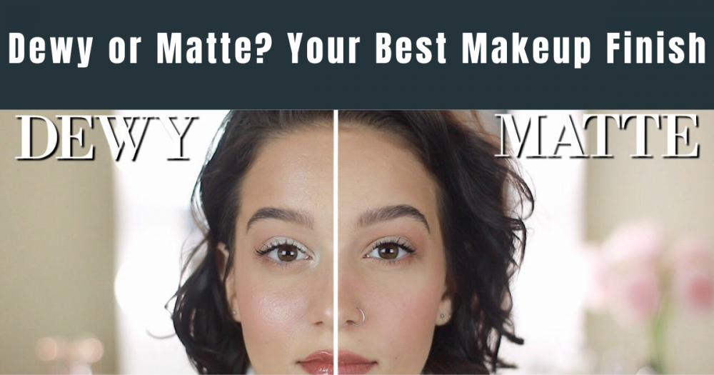 matte and dewy
