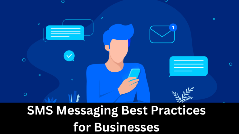 SMS Messaging Best Practices for Businesses 