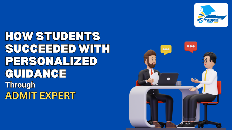 How Students Succeeded with Personalized Guidance Through Admit Expert