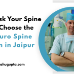 Best Neuro Spine Surgeon in Jaipur