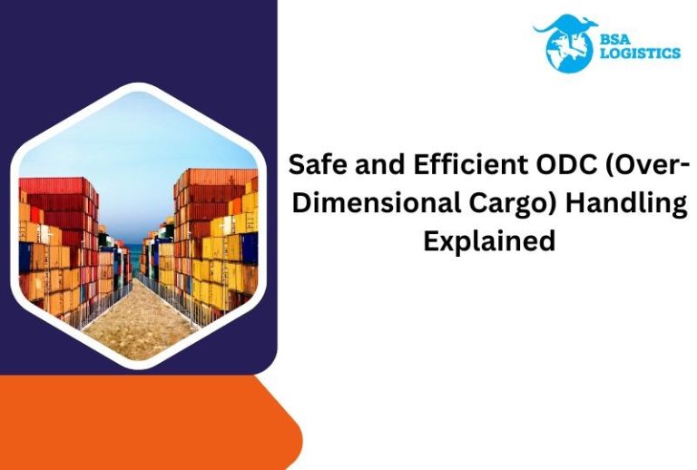 Safe and Efficient ODC (Over-Dimensional Cargo) Handling Explained