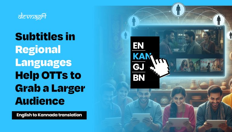 Subtitles in Regional Languages Help OTTs to Grab a Larger Audience