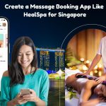 Massage Booking App Like HealSpa for Singapore