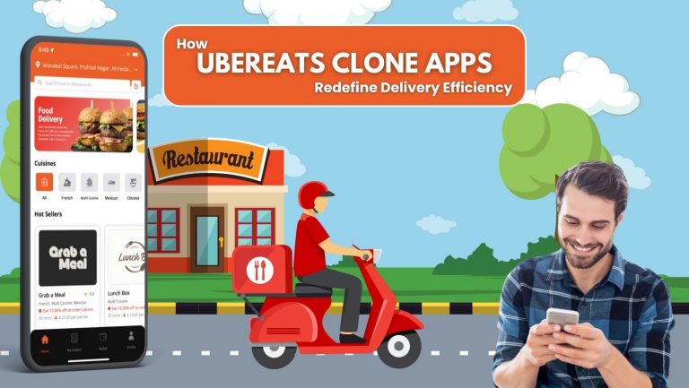 How Uber Eats Clone Apps Redefine Delivery Efficiency