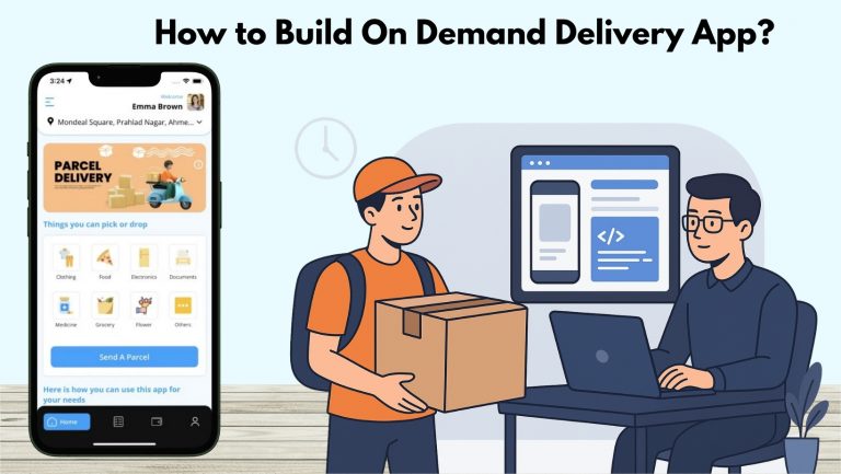 How to Design and Develop an Effective On-Demand Delivery App?