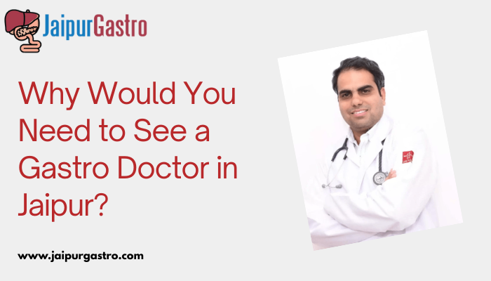 gastro doctor in jaipur