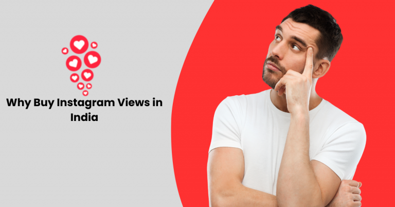 Why Buy Instagram Views in India?