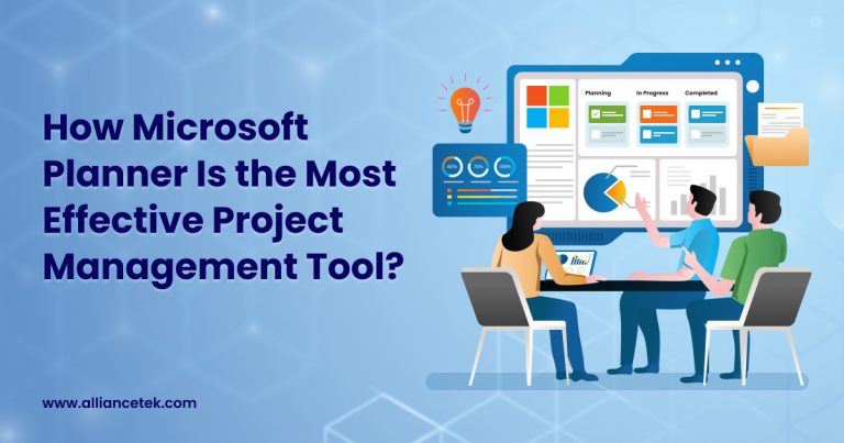 How Microsoft Planner Is the Most Effective Project Management Tool?