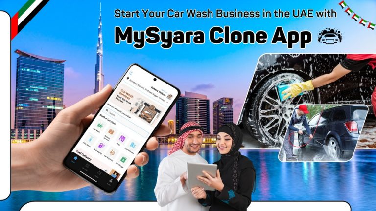 MySyara Clone: How to Launch a Successful Car Wash App in the UAE