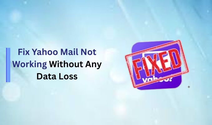 Fix Yahoo Mail not working