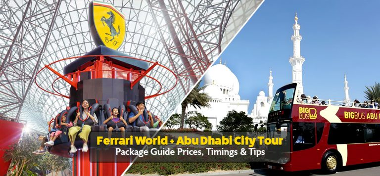 Ferrari World + Abu Dhabi City Tour Package Guide: Prices, Timings & Tips  
