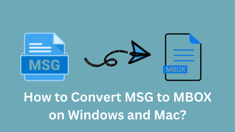 How to Convert MSG to MBOX on Windows and Mac?