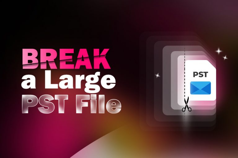 How to Break (Split) a Large PST File?