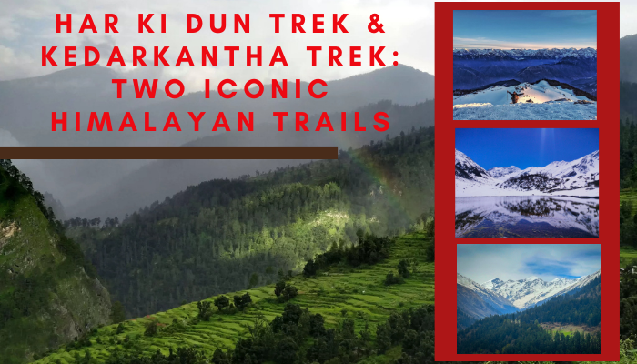 har ki dun trek & kedarkantha trek