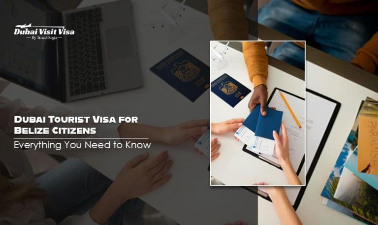 Dubai Tourist Visa for Belize Citizens: Everything You Need to Know 
