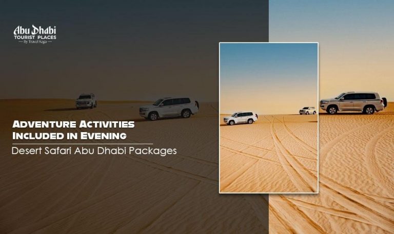 Adventure Activities Included in Evening Desert Safari Abu Dhabi Packages
