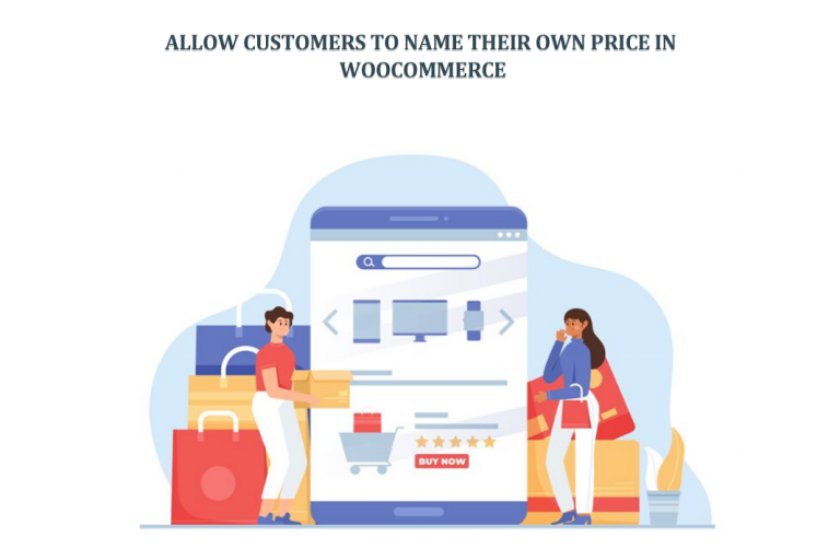 Allow Customers to Name Their Own Price in WooCommerce
