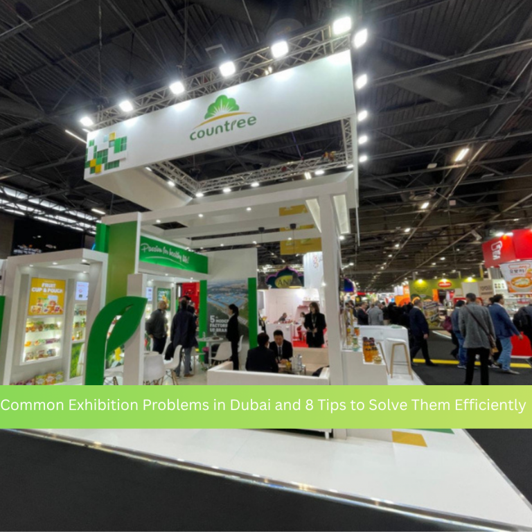 Facing Design & Execution Issues in Dubai Exhibitions? Try These 7 Proven Tips