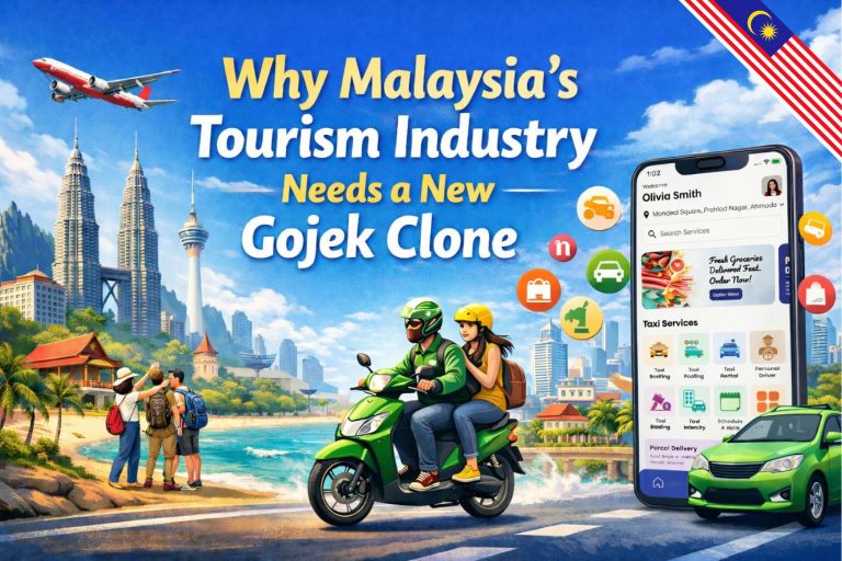 3 Reasons Tourists in Malaysia Need a New Gojek Clone App