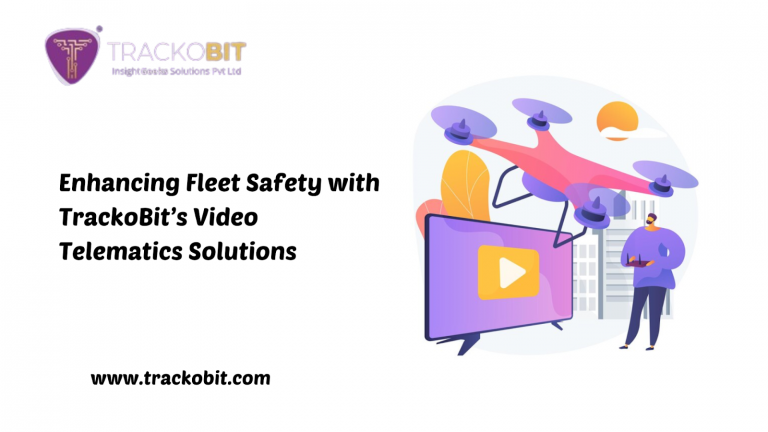 Enhancing Fleet Safety with TrackoBit’s Video Telematics Solutions 