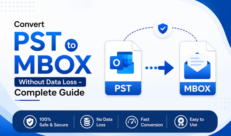 Convert PST to MBOX Without Data Loss – Complete Guide