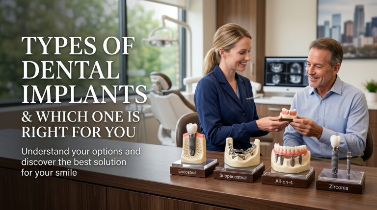 Types of Dental Implants and Which One Is Right for You