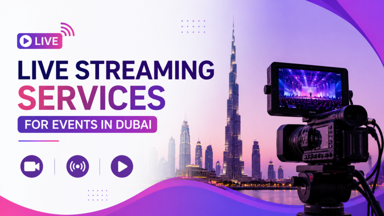 Best Live Streaming Services for Events in Dubai (2026 Guide)